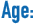 Age: